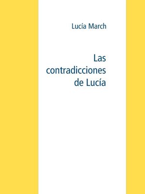 cover image of Las contradicciones de Lucía